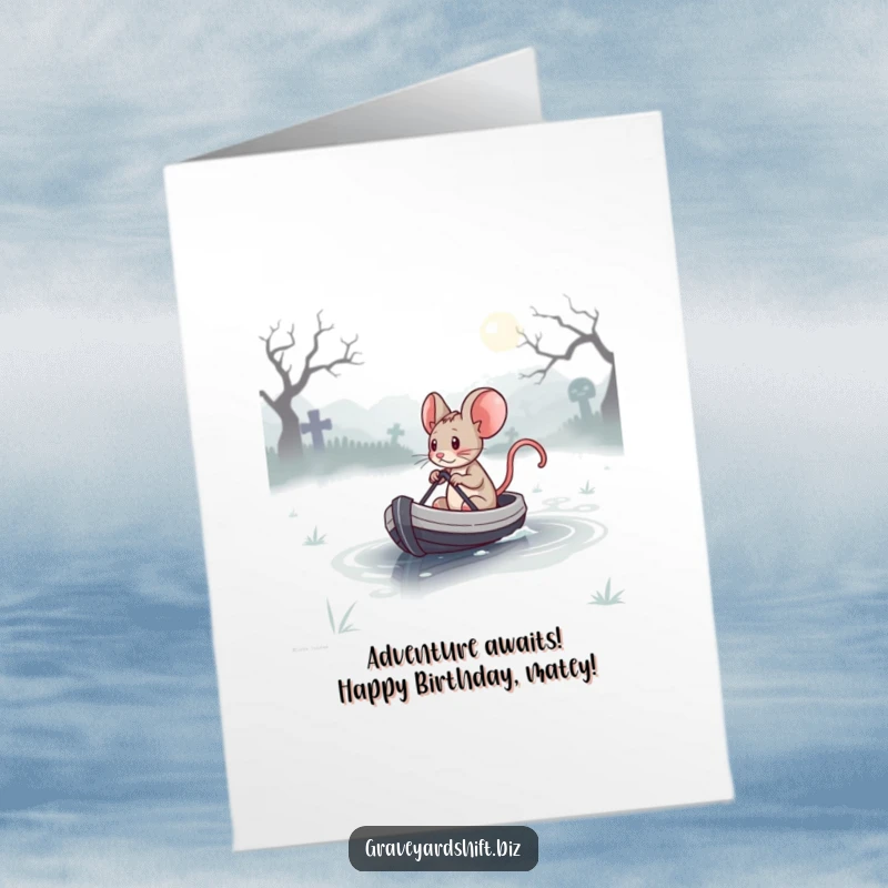 Funny Free Printable Birthday Card: Determined mouse bravely captains a tiny boat across a misty graveyard lake.