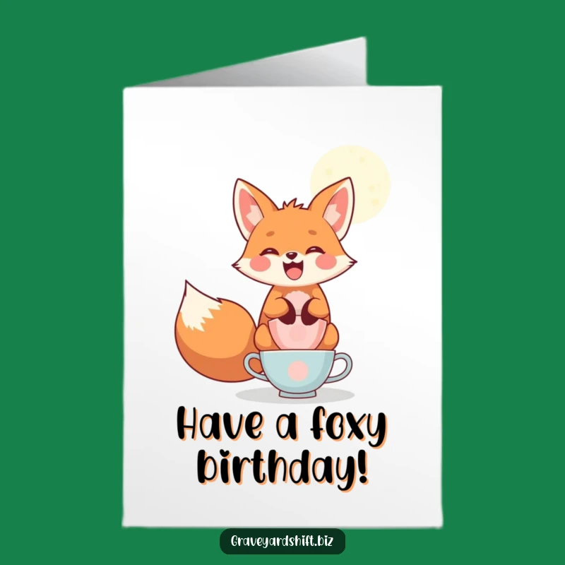 Free Printable Funny Fox Birthday Card - Tea-riffic Downloadable Wishes!