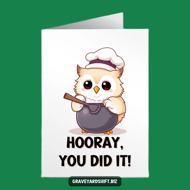 Free Printable Funny Owl Chef Congrats Card - Epic Downloadable Culinary Achievement!
